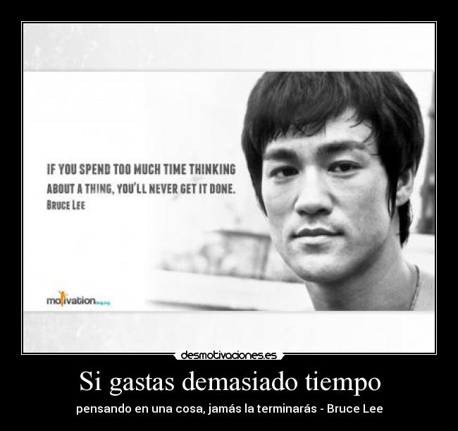 Si gastas demasiado tiempo - 