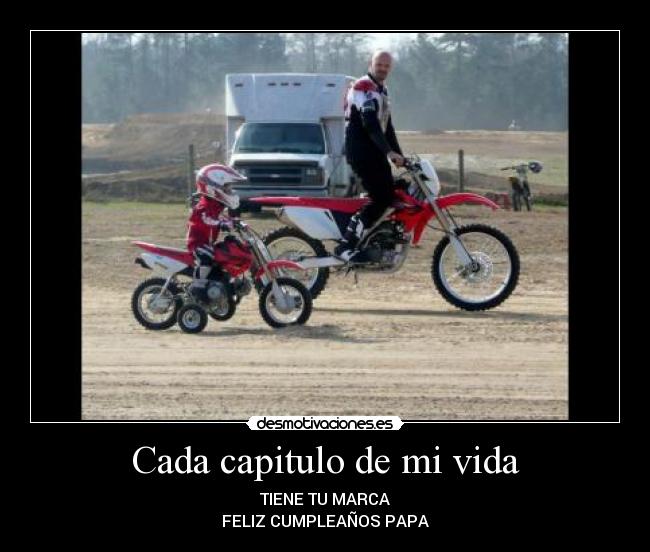 Cada capitulo de mi vida - TIENE TU MARCA
FELIZ CUMPLEAÑOS PAPA
