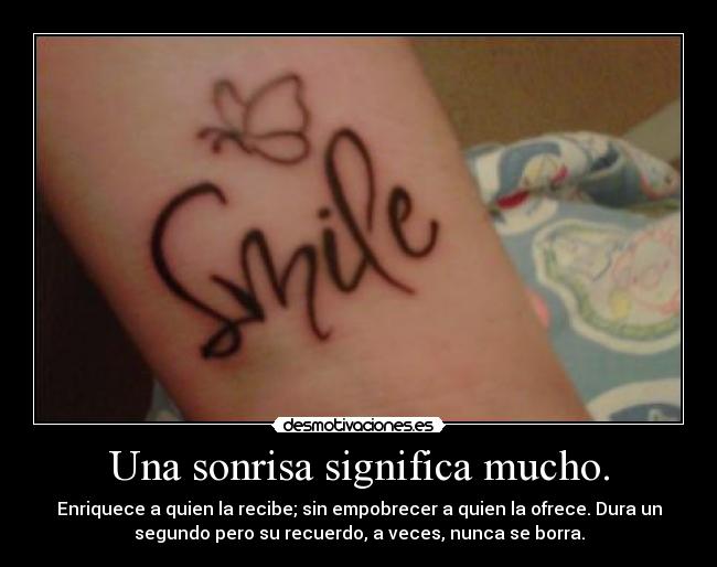 Una sonrisa significa mucho. - 