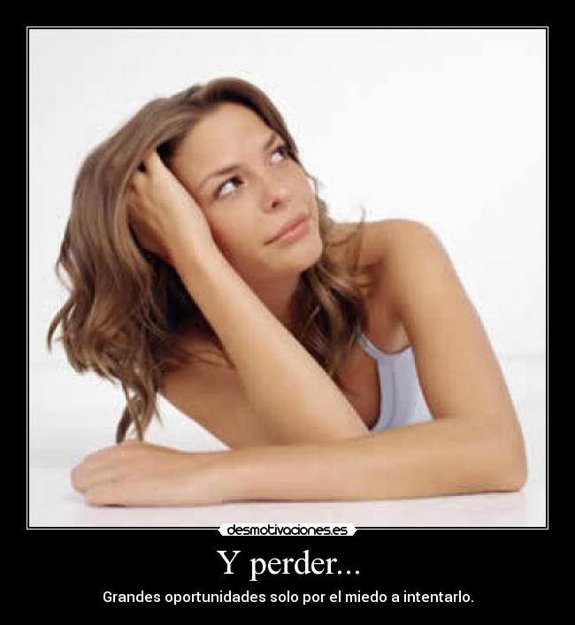 Y perder... - 