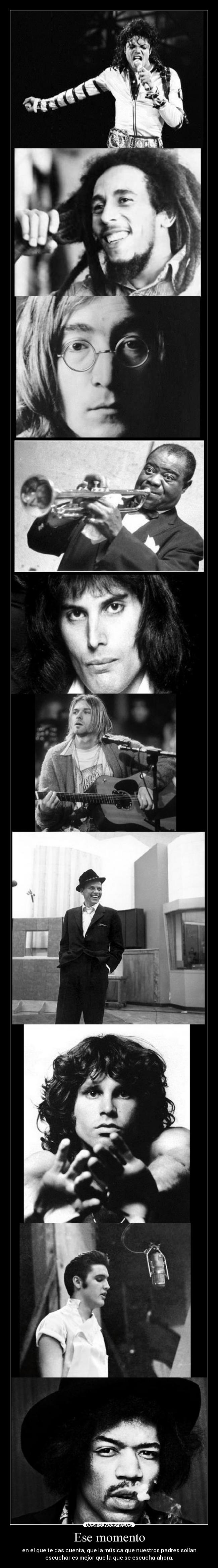 carteles ese momento que das cuenta que musica antes era muchisimo mejor que hoy desmotivaciones