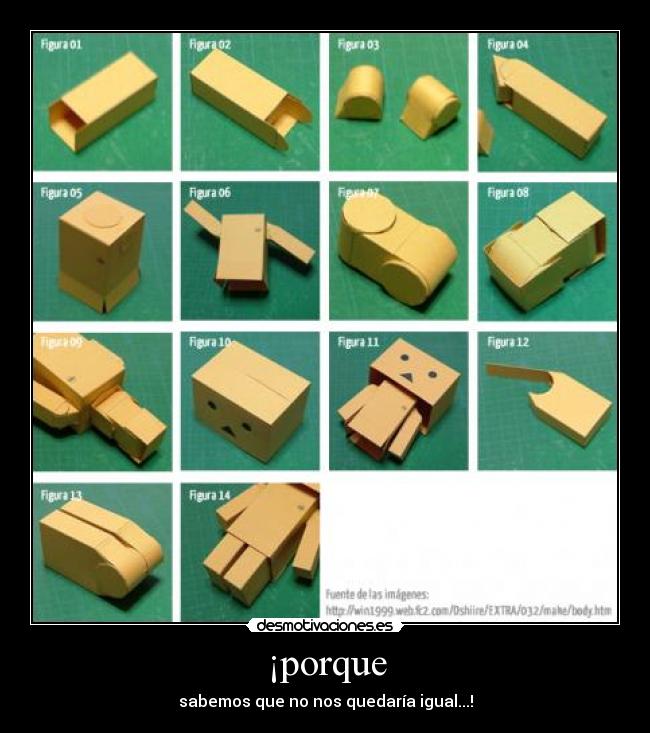 ¡porque - sabemos que no nos quedaría igual...!