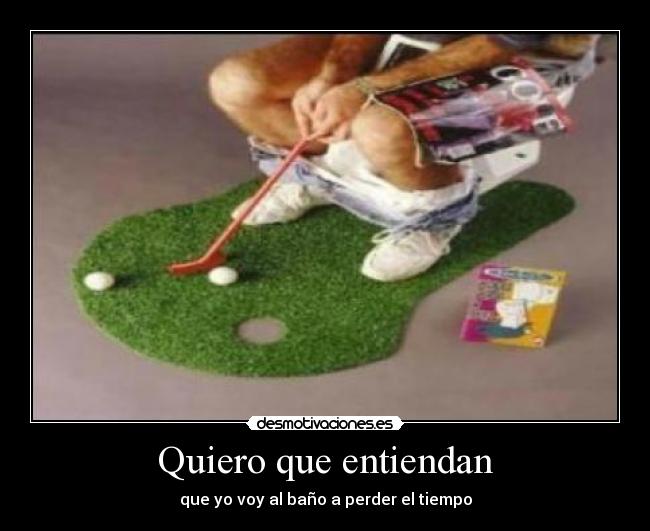 Quiero que entiendan -