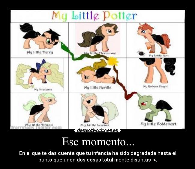 Ese momento... -