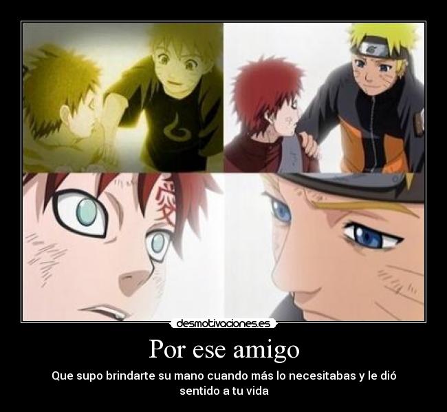 Por ese amigo - Que supo brindarte su mano cuando más lo necesitabas y le dió sentido a tu vida