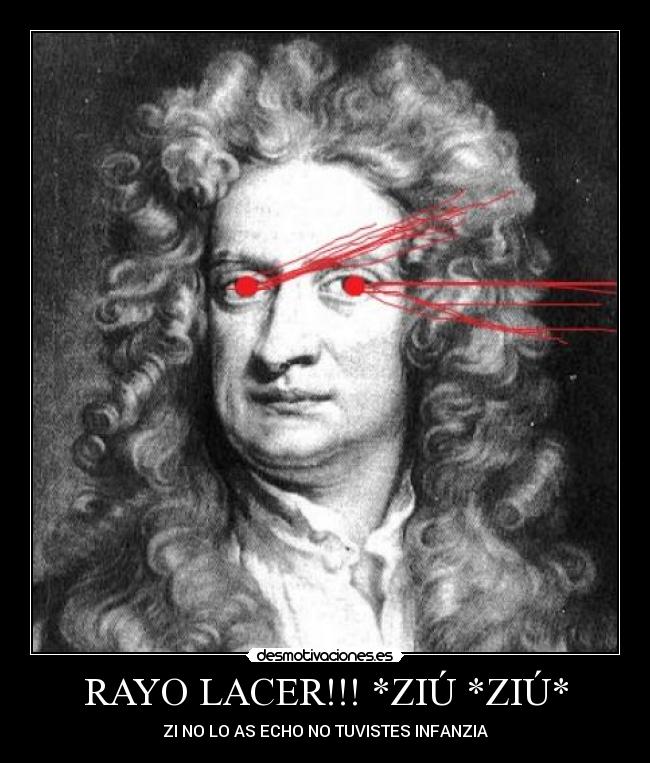 RAYO LACER!!! *ZIÚ *ZIÚ* -