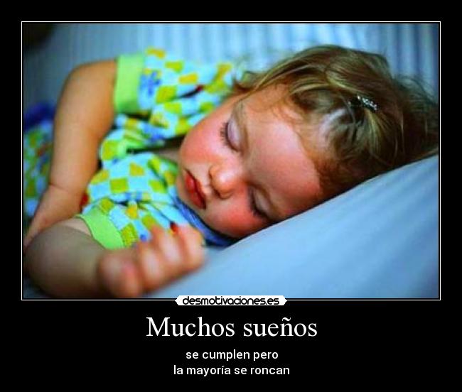 Muchos sueños -