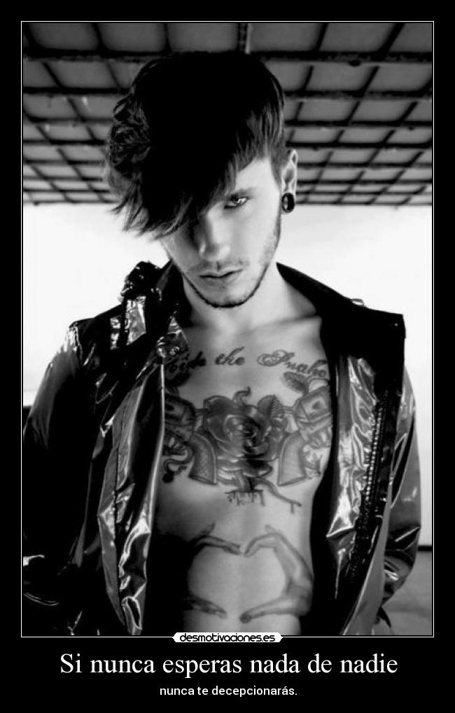 Si nunca esperas nada de nadie -