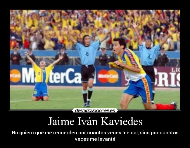 carteles jaime ivan kaviedes desmotivaciones