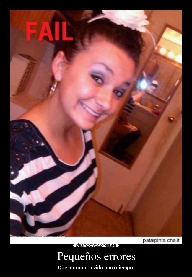Pequeños errores - Que marcan tu vida para siempre