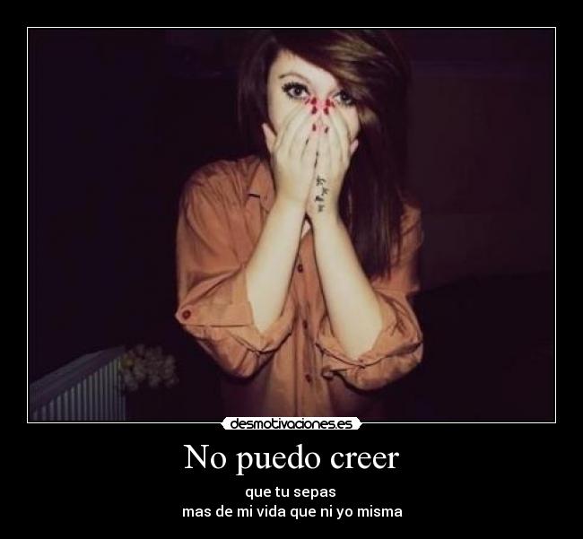 No puedo creer -