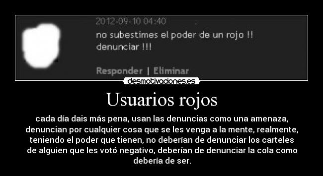 carteles usuarios rojos que creen trolls que malotes denuncias negativos mi corren con pensar enes desmotivaciones