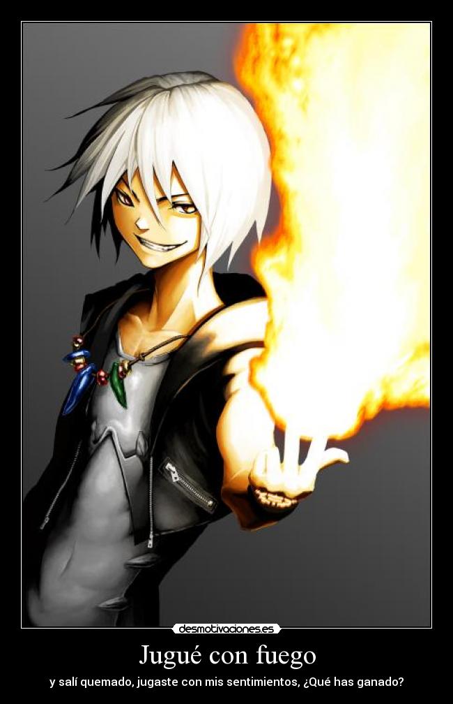 Jugué con fuego - 