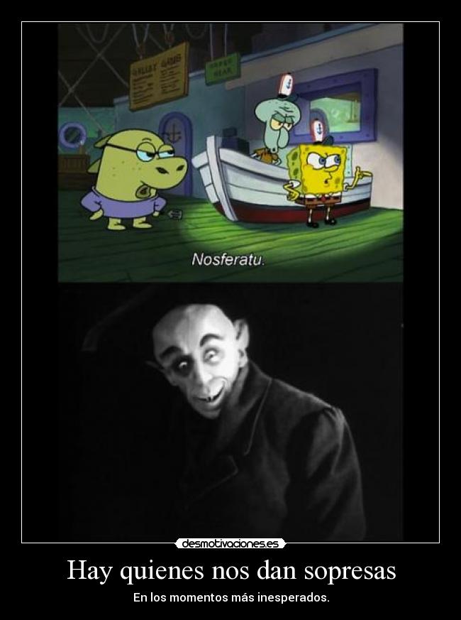 carteles bob esponja sorpresas momentos nosferatu desmotivaciones