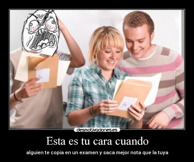Esta es tu cara cuando - 