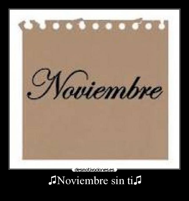 ♫Noviembre sin ti♫ -