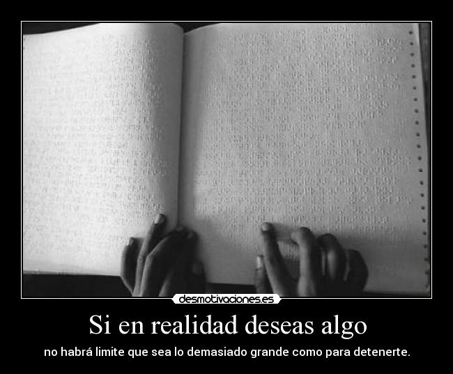 Si en realidad deseas algo - 