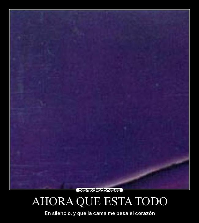 AHORA QUE ESTA TODO - 