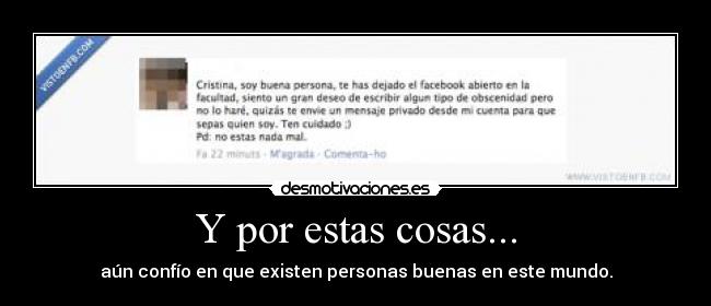 Y por estas cosas... - 
