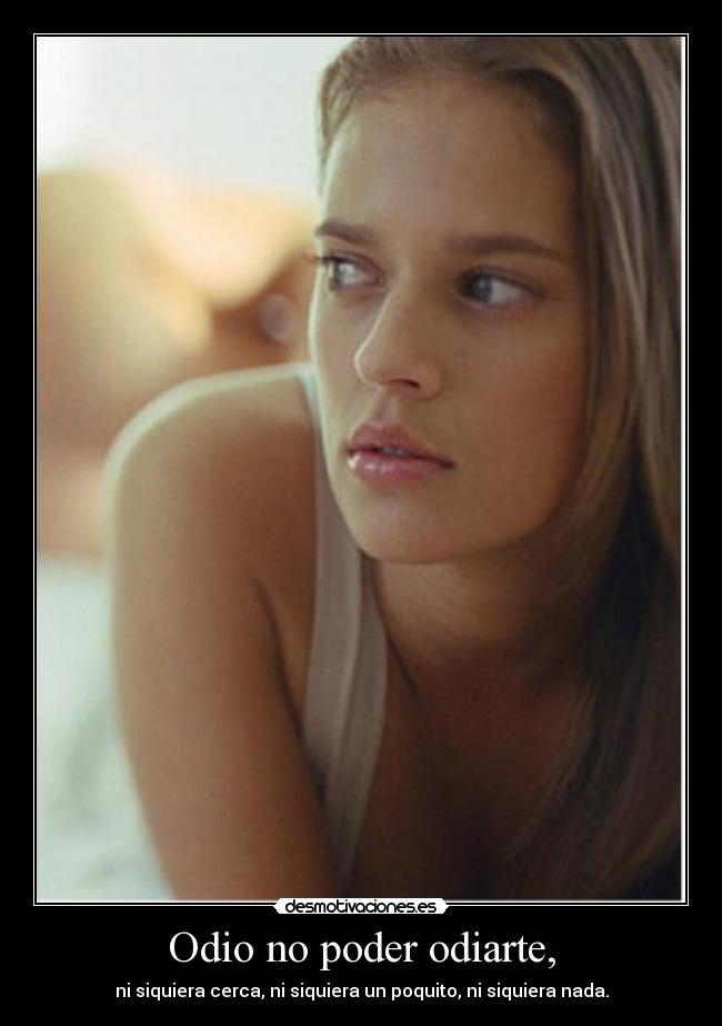carteles odio dios cuanto odio pero puedo desmotivaciones