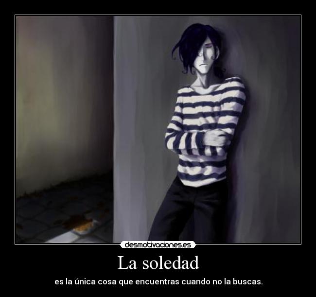 carteles soledad truth amo anndechocholate desmotivaciones