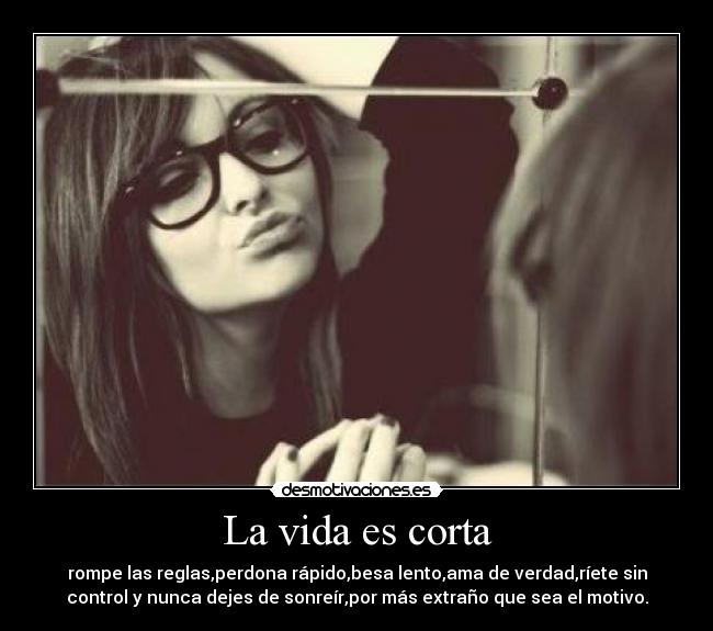 La vida es corta - 