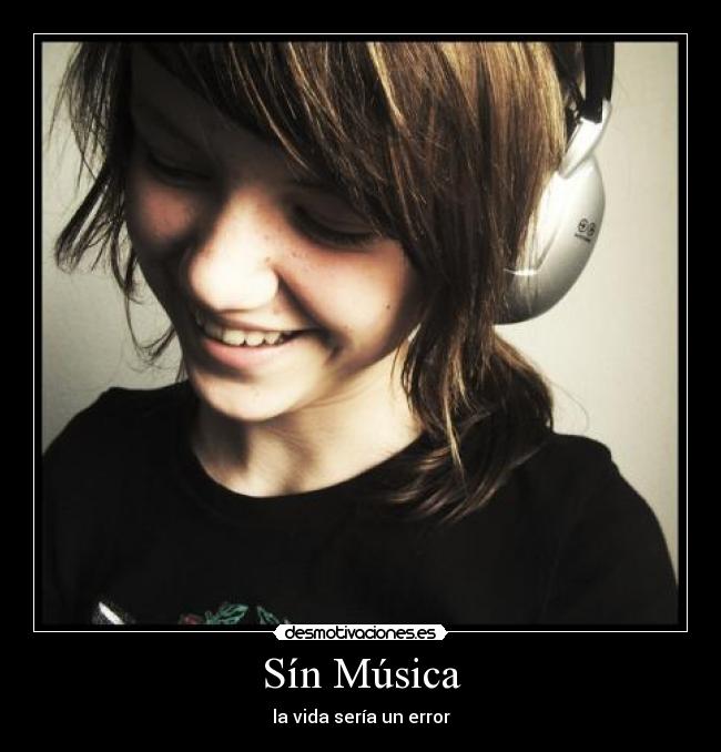Sín Música - la vida sería un error