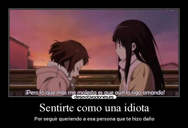 Sentirte como una idiota - 