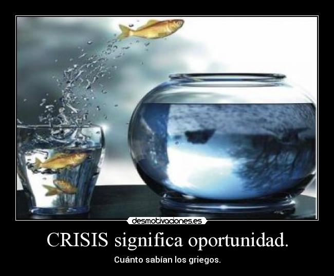 carteles crisis oportunidad significado griegos sabios visionarios desmotivaciones