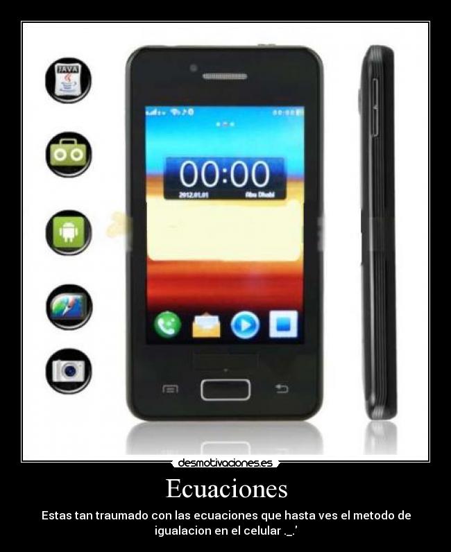 Ecuaciones - Estas tan traumado con las ecuaciones que hasta ves el metodo de
igualacion en el celular ._.