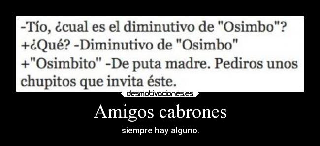 Amigos cabrones -
