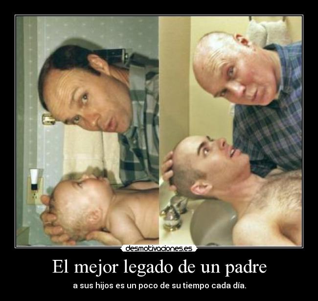 carteles padre mejor legado padre desmotivaciones