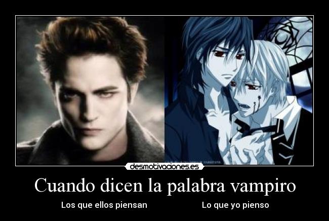 carteles cuando dicen palabra vampiro vampire knight anime desmotivaciones