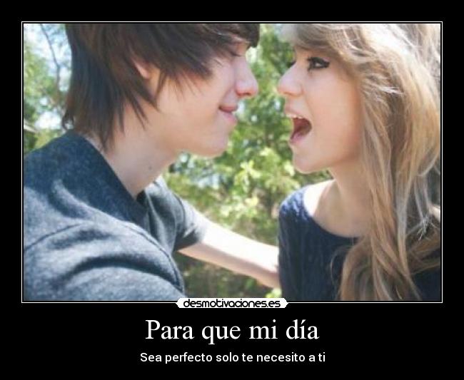 Para que mi día -