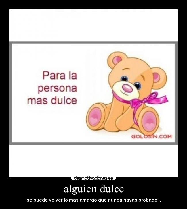 alguien dulce - 