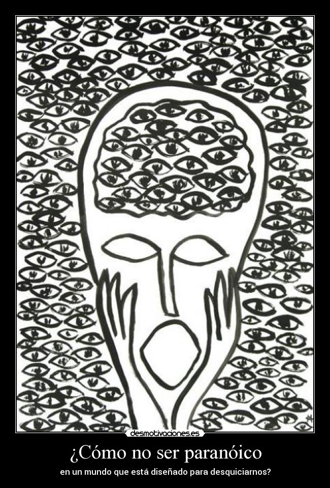 ¿Cómo no ser paranóico -
