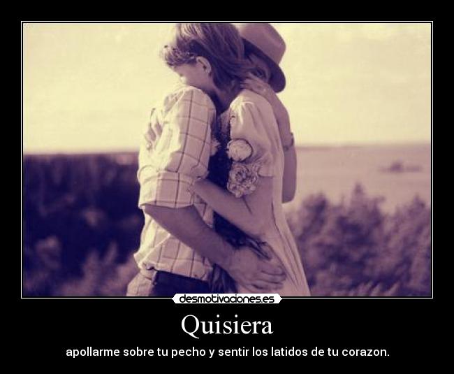 Quisiera -