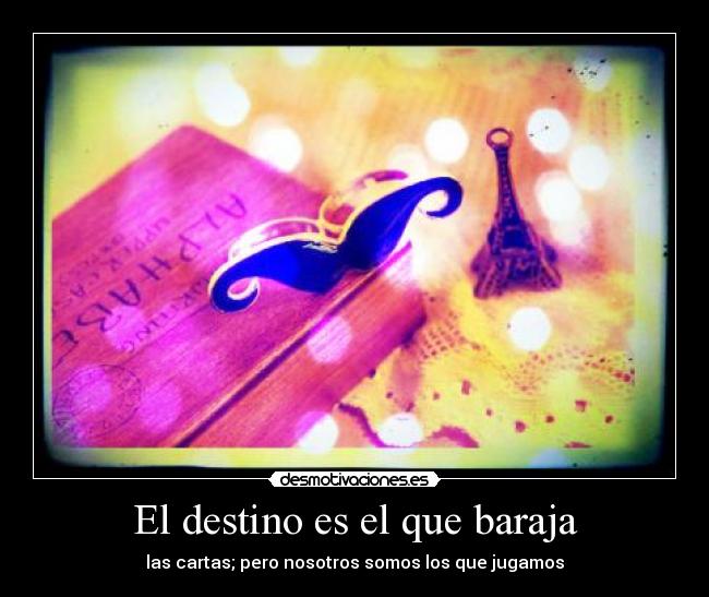 El destino es el que baraja - 