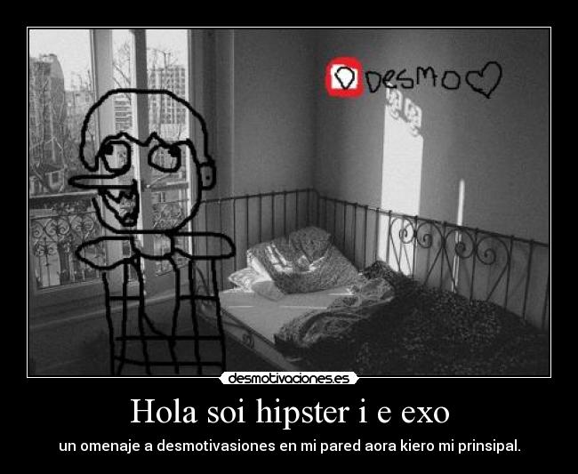 Hola soi hipster i e exo - 