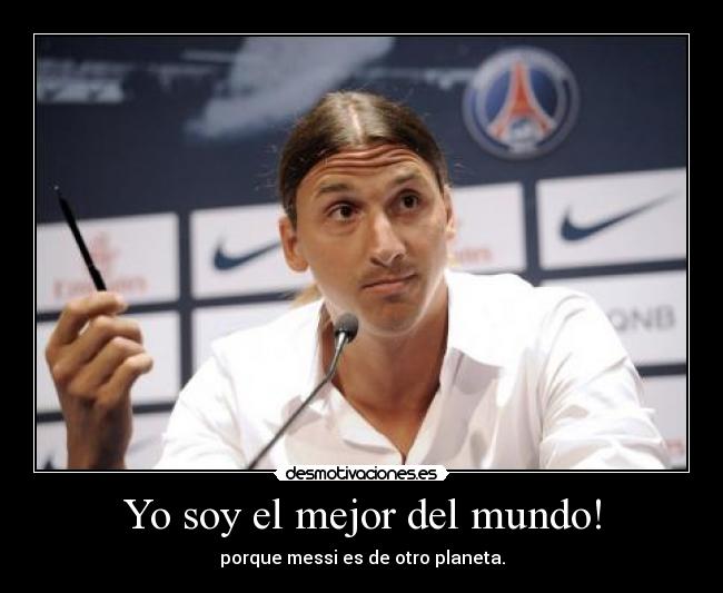 Yo soy el mejor del mundo! - 