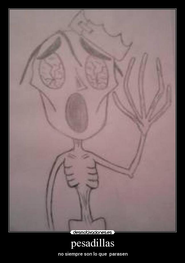 pesadillas - no siempre son lo que  parasen