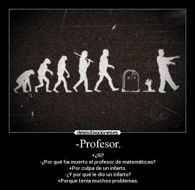 -Profesor. - 