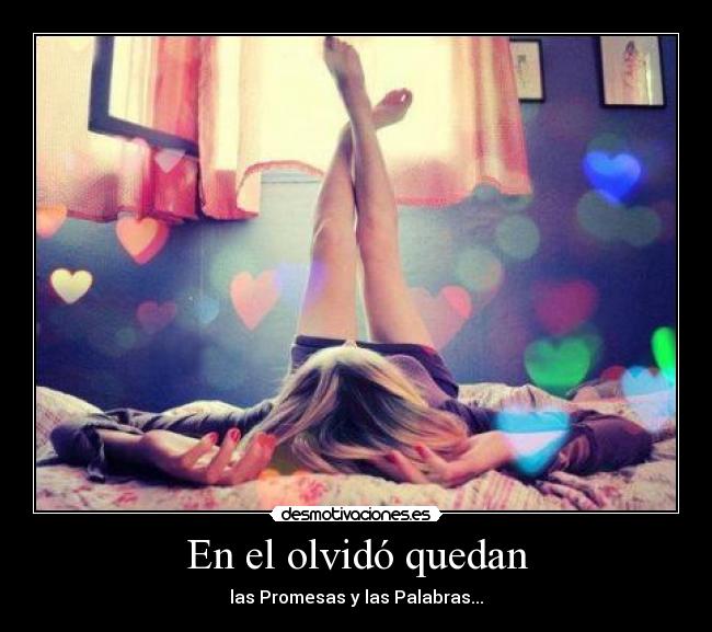 En el olvidó quedan -