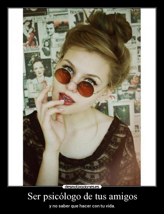 Ser psicólogo de tus amigos - 