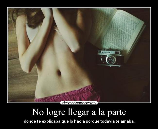 No logre llegar a la parte -