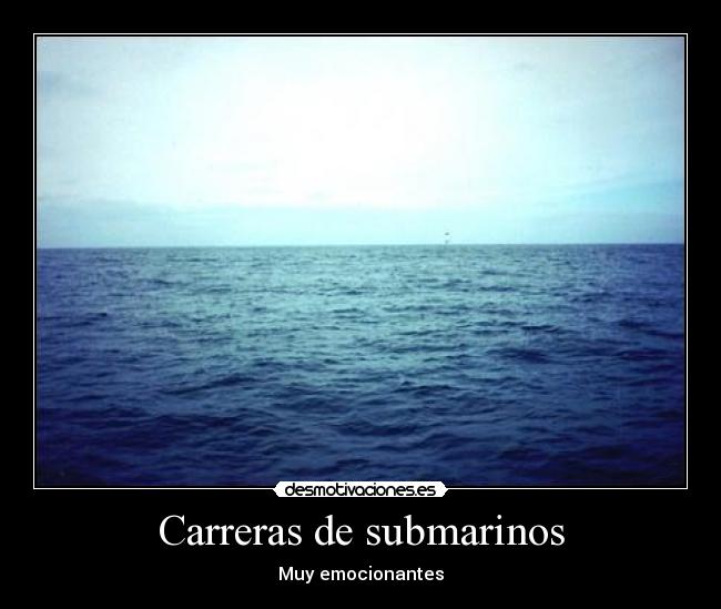 carteles mar submarino carrera desmotivaciones