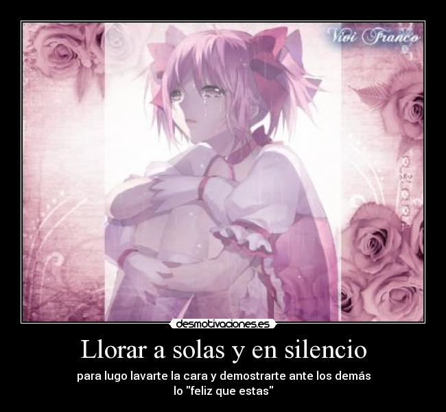 Llorar a solas y en silencio -