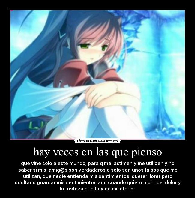 hay veces en las que pienso -