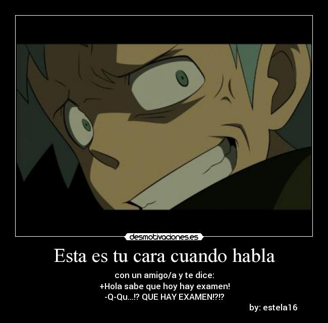 Esta es tu cara cuando habla - 