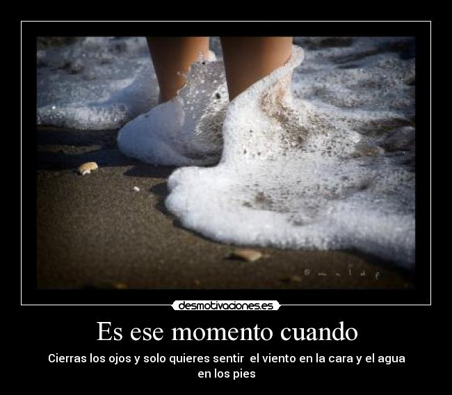 Es ese momento cuando - 
